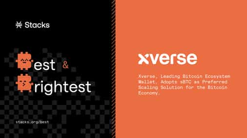 Xverse, Leading Bitcoin Ecosystem Wallet, Adopts sBTC as Preferred Scaling Solution for the Bitcoin Economy